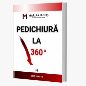 Cartea Pedichiură la 360° Ghid Practic